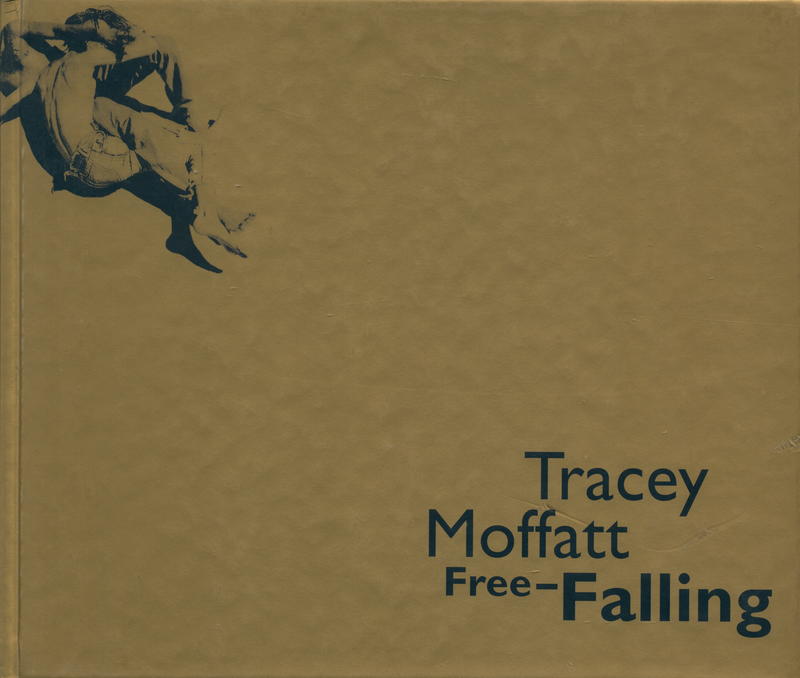 Tracey Moffatt : free-falling cover