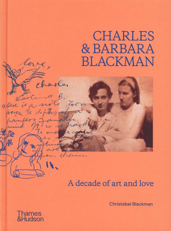 Charles & Barbara Blackman : a decade of art and love / Christabel Blackman cover