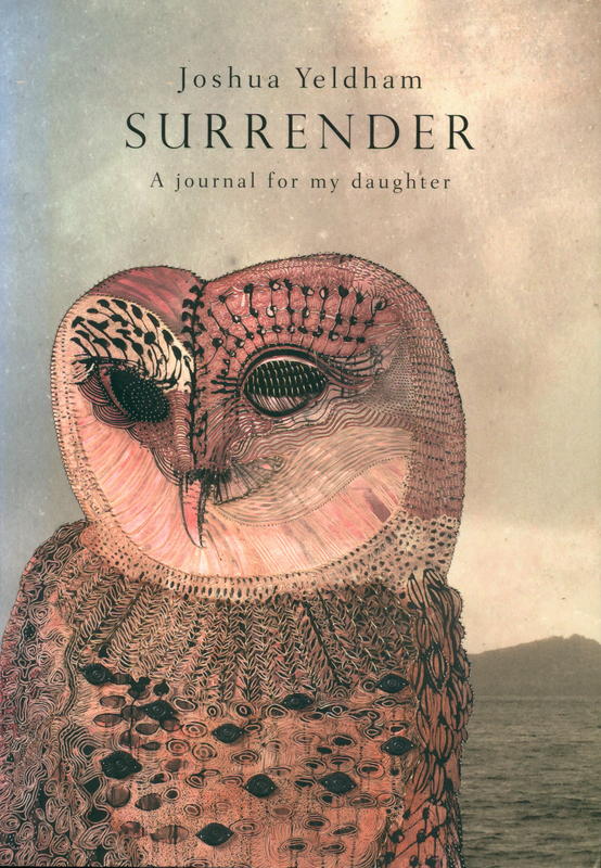 Surrender : a journal for my daughter / Joshua Yeldham cover