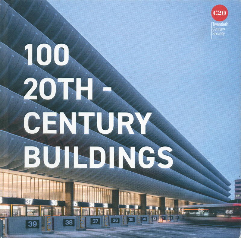 100 20th-century buildings / the Twentieth Century Society ; edited by Susannah Charlton with Elain Harwood cover