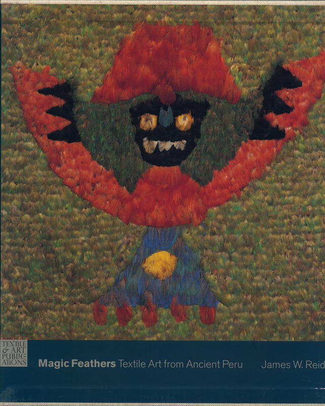 Magic feathers : textile art from ancient Peru cover