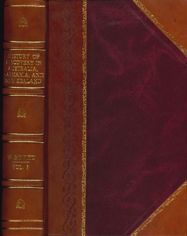 The history of discovery in Australia, Tasmania, and New Zealand, from the earliest date to the present date / by William Howitt cover