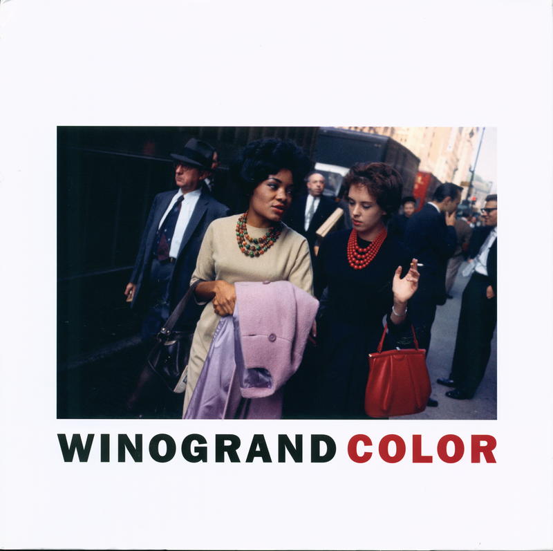 Winogrand color / Garry Winogrand ; edited by Michael Almereyda and Susan Kismaric cover