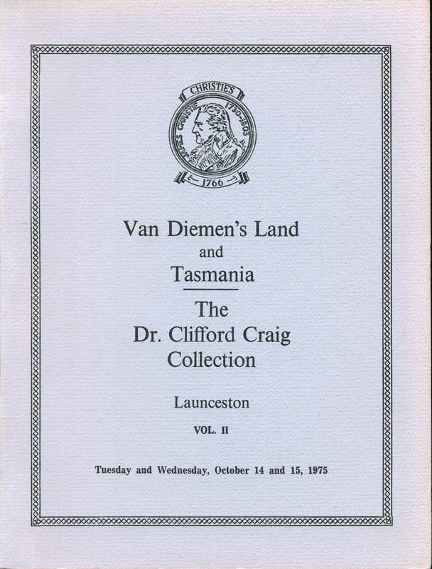The important collection of books, manuscripts, prints, drawings and paintings relating to the discovery and history of Van Diemen's Land and Tasmania ... [vol. II] : Monday, October 13, 1975 ... and the two days following / Christie, Manson & Woods cover
