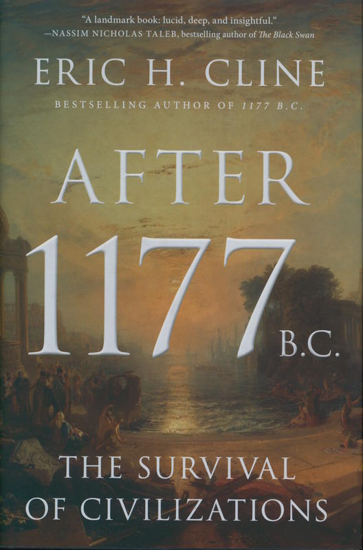 After 1177 B.C. : the survival of civilizations / Eric H. Cline cover