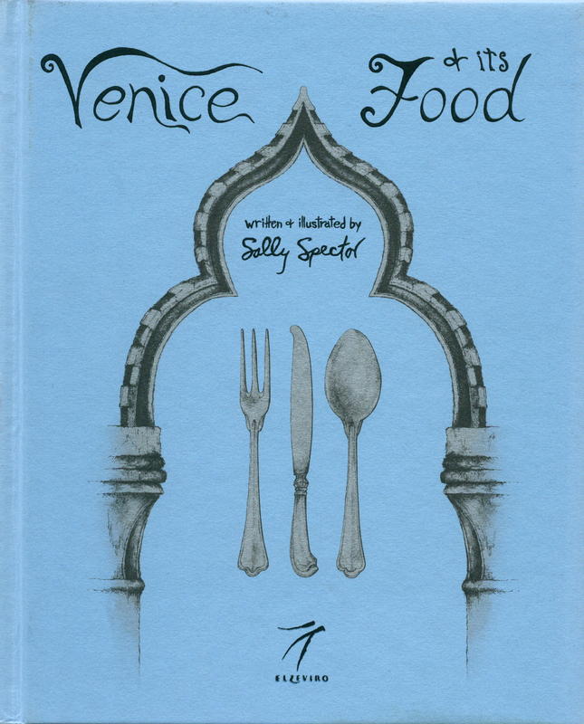Venice and its food / written & illustrated by Sally Spector cover