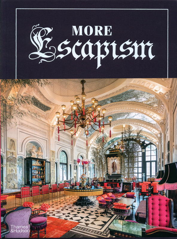 More escapism : hotels, resorts and gardens around the world / by Bill Bensley cover