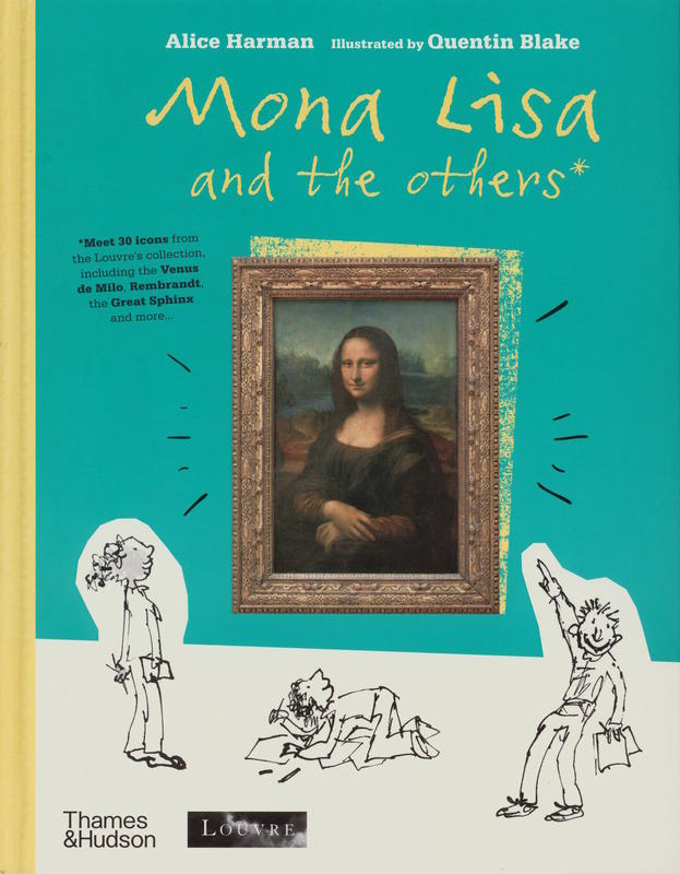 Mona Lisa and the others / Alice Harman ; illustrated by Quentin Blake cover