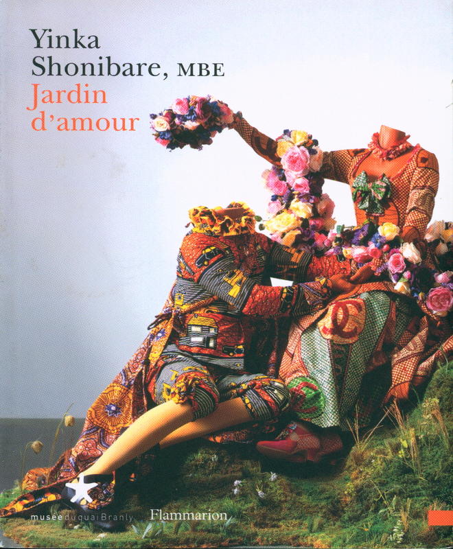 Yinka Shonibare, MBE : jardin d'amour = garden of love cover