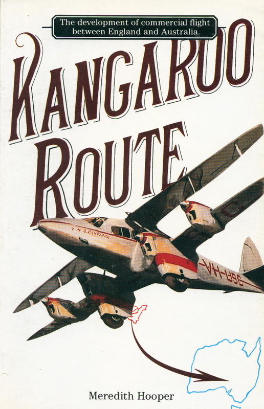 Kangaroo route : the development of commercial flight between England and Australia / Meredith Hooper cover