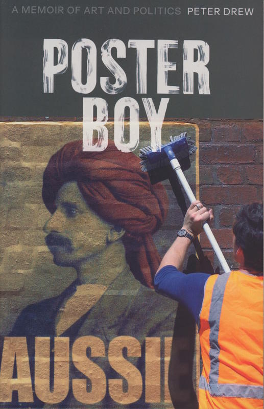 Poster boy : a memoir of art and politics / Peter Drew cover