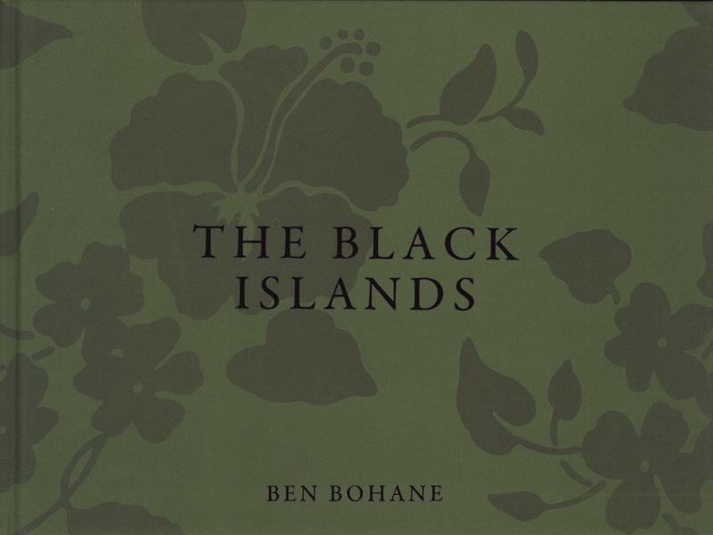 The black islands : spirit and war in Melanesia / Ben Bohane cover