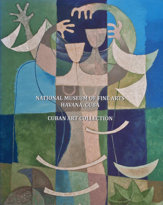 National Museum of Fine Arts, Havana, Cuba : Cuban art collection / editor, Sonia Maldonado Gonzalez cover
