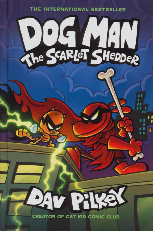 Dog man : the scarlet shedder / written and illustrated by Dav Pilkey cover
