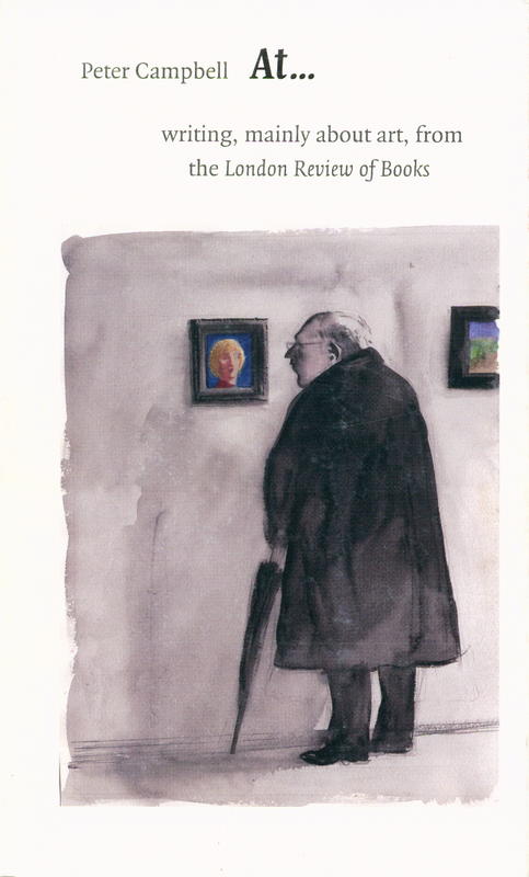 At... : writing, mainly about art, from the London Review of Books / Peter Campbell cover