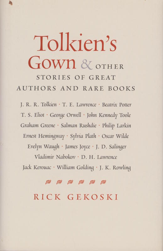 Tolkien's gown and other stories of great authors and rare books / Rick Gekoski cover
