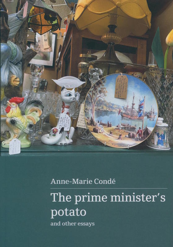 The Prime Minister's potato and other essays / Anne-Marie Condé cover