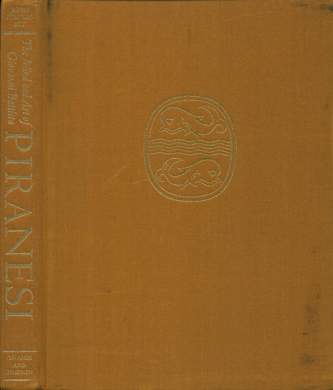 The mind and art of Giovanni Battista Piranesi / John Wilton-Ely cover