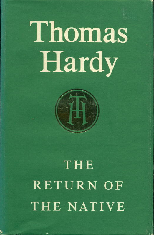 The return of the native / Thomas Hardy ; introduction by Derwent May cover