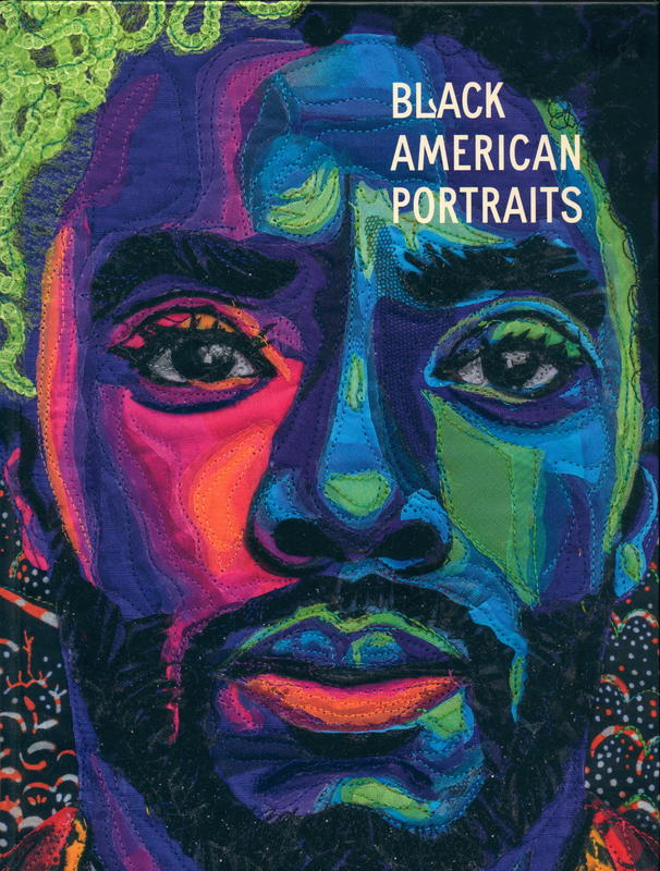 Black American portraits : from the Los Angeles County Museum of Art / edited by Christine Y. Kim and Myrtle Elizabeth Andrews ; texts by Hilton Als [and 7 others] cover