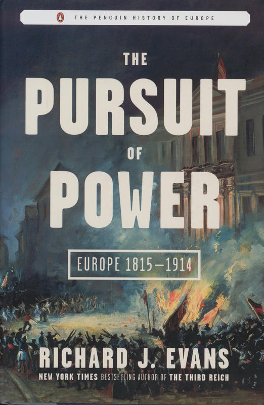 The pursuit of power : Europe 1815-1914 / Richard J. Evans cover
