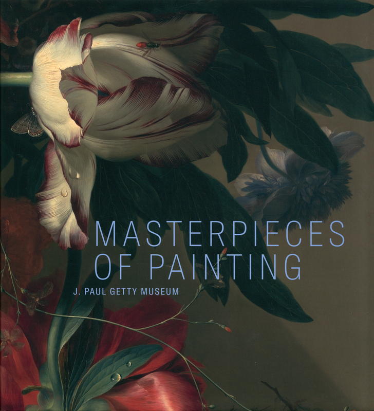 Masterpieces of painting : J. Paul Getty Museum / Scott Allan, Davide Gasparotto, Peter Björn Kerber, Anne T. Woollett cover
