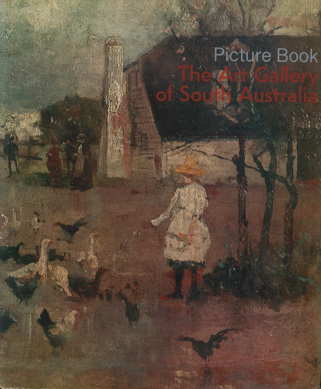 Picture book : selected works from the collections of the Art Gallery of South Australia / [introduction by John Baily] cover