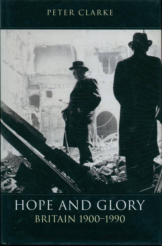 Hope and glory : Britain 1900-1990 / Peter Clarke cover