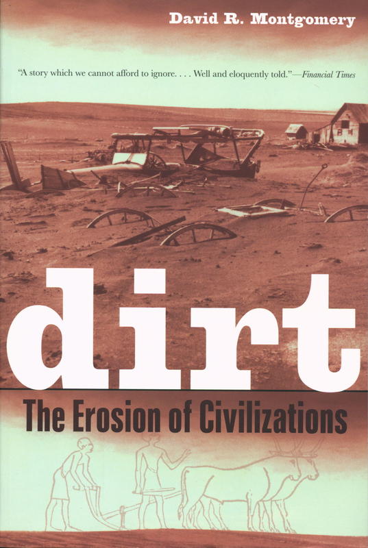 Dirt : the erosion of civilisations / David R. Montgomery cover