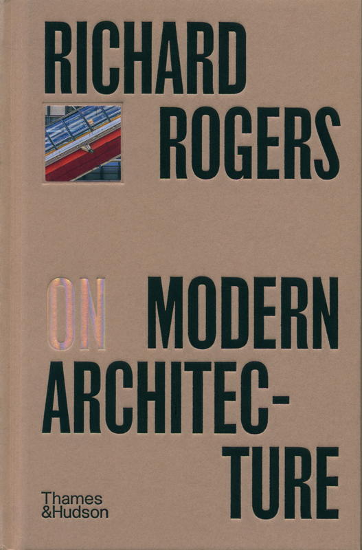 Richard Rogers on modern architecture cover