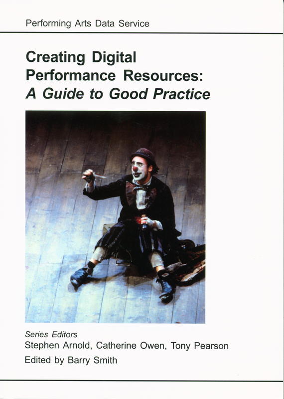 Creating digital performance resources : a guide to good practice cover