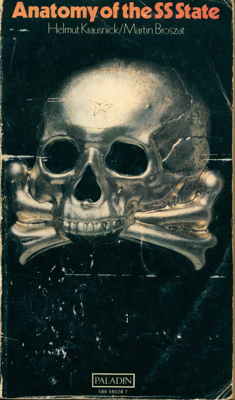 Anatomy of the SS state / Helmut Krausnick, Martin Broszat ; translated by Dorothy Long and Marian Jackson cover