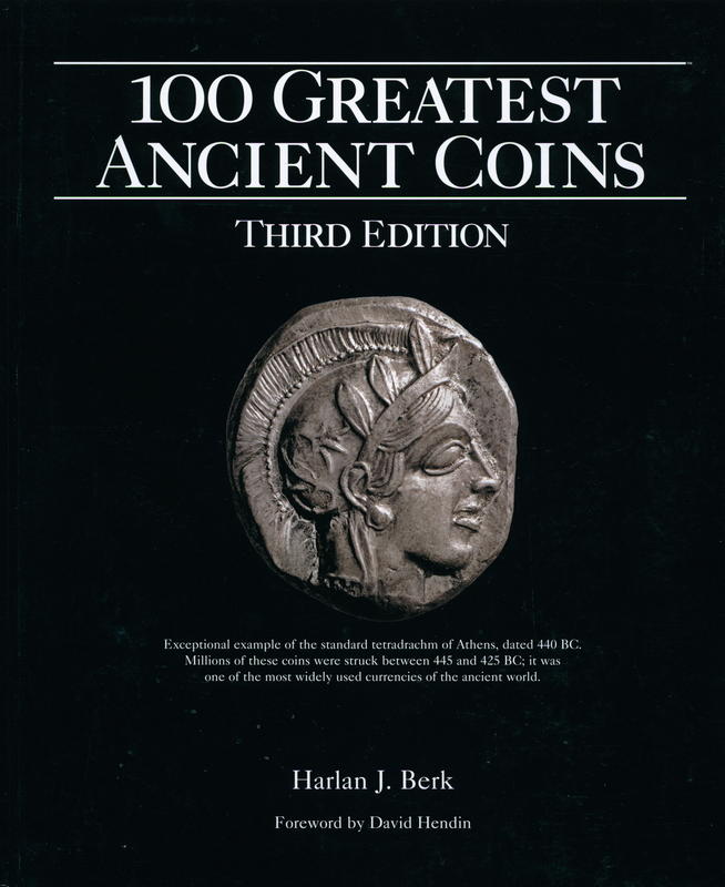 100 greatest ancient coins / Harlan J. Berk ; foreword by David Hendin cover