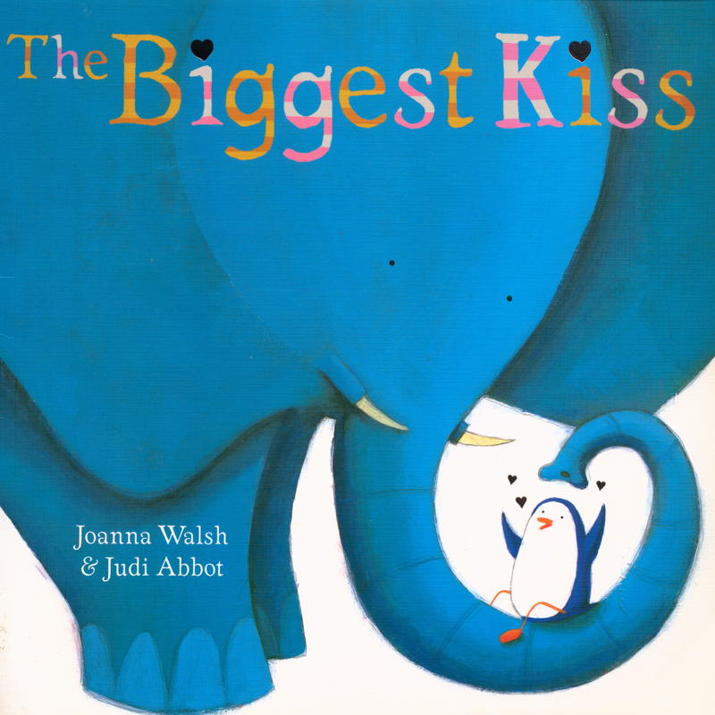 The Biggest Kiss / Joanna Walsh and Judi Abbot cover