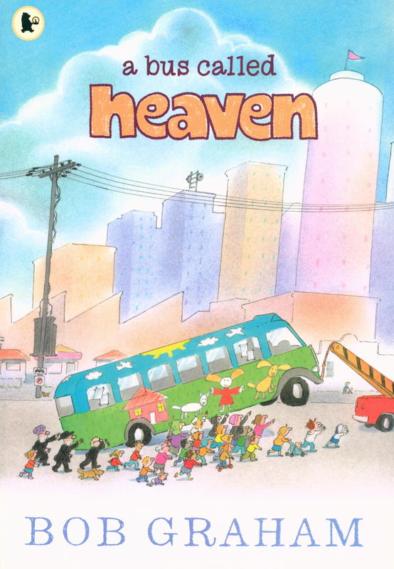 A bus called heaven / Bob Graham cover