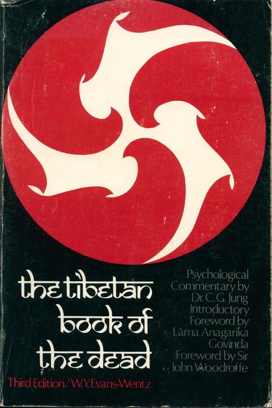The Tibetan Book of the Dead : or the after death experiences on the Bardo plane, according to Lama Kazi Dawa-Samdup's English rendering cover