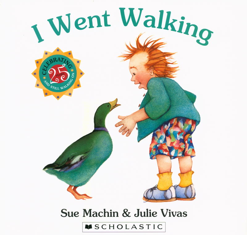 I Went Walking / written by Sue Machin ; illustrated by Julie Vivas cover