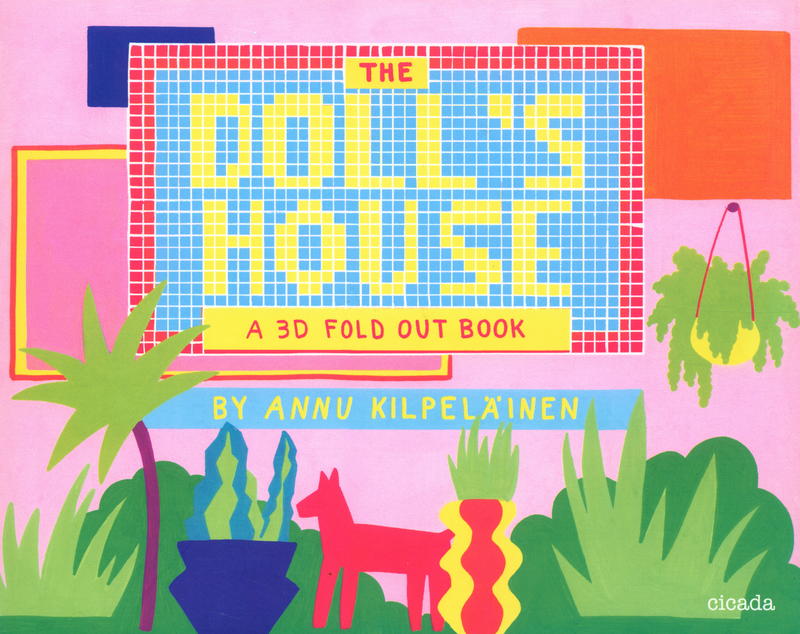 The doll's house : a 3-D foldout book / Annu Kilpelainen cover