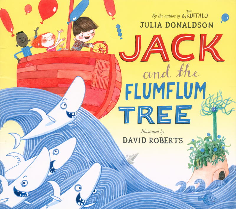 Jack and the Flumflum Tree / by Julia Donaldson ; illustrated by David Roberts cover