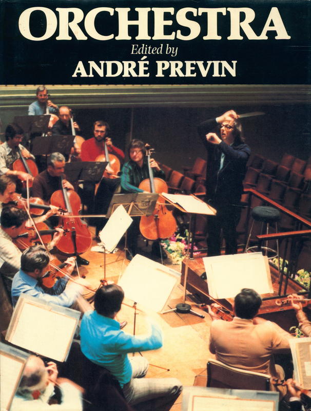 Orchestra / edited by Andre Previn, interviews by Michael Ross, photographs by Richard Adeney cover