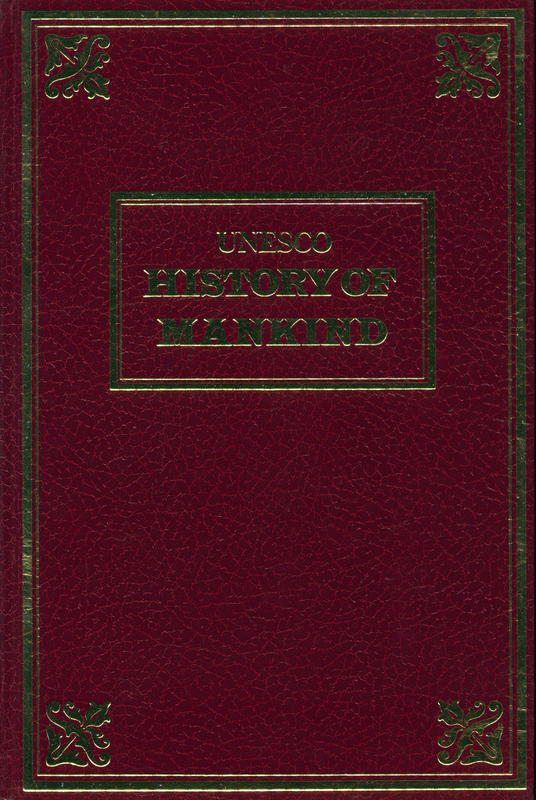 History of mankind, cultural and scientific development : volume II : the ancient world, 1200 BC to AD 500 : part one / by Luigi Pareti ; assisted by Paolo Brezzi and Luciano Petech cover