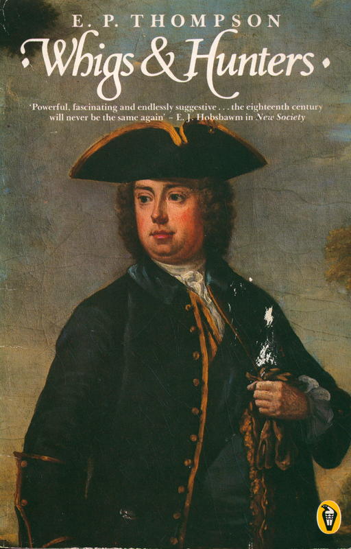 Whigs and hunters / E. P. Thompson cover