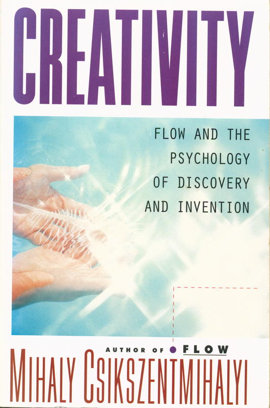 Creativity : flow and the psychology of discovery and invention / Mihaly Csikszentmihalyi cover