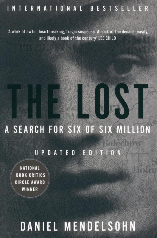 The lost : a search for six of six million / Daniel Mendelsohn cover