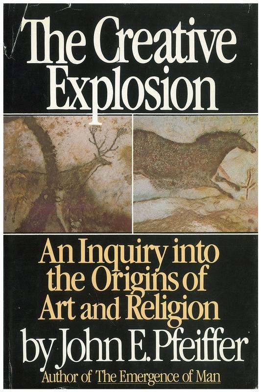 The creative explosion : an enquiry into the origins of art and religion cover