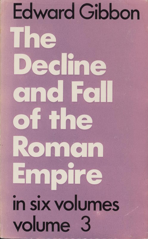 The decline and fall of the Roman empire : volume 3 cover