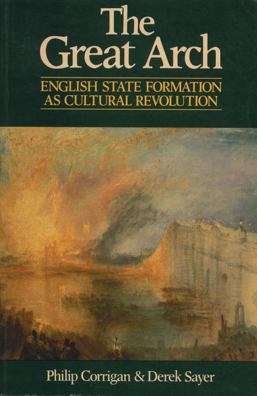 The great arch : English state formation as cultural revolution cover