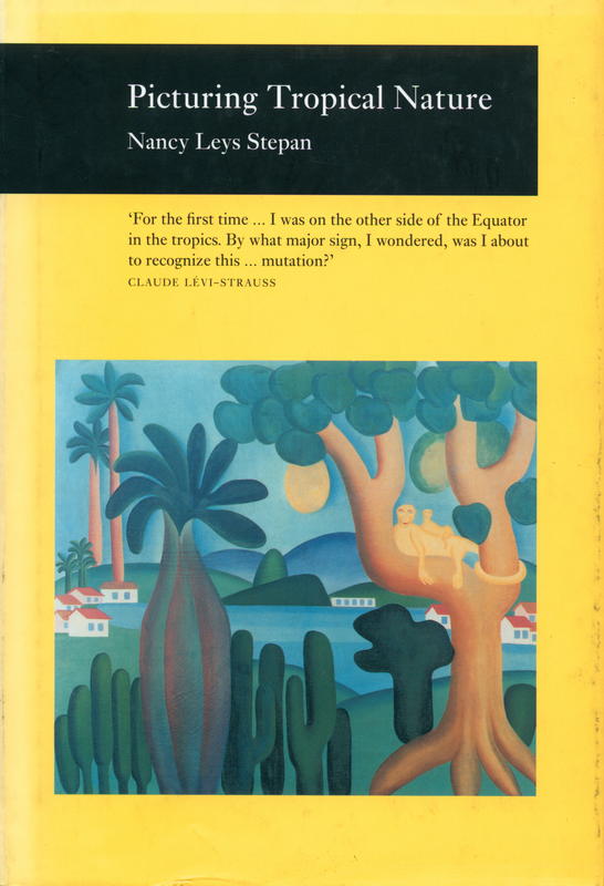 Picturing tropical nature / Nancy Leys Stepan cover