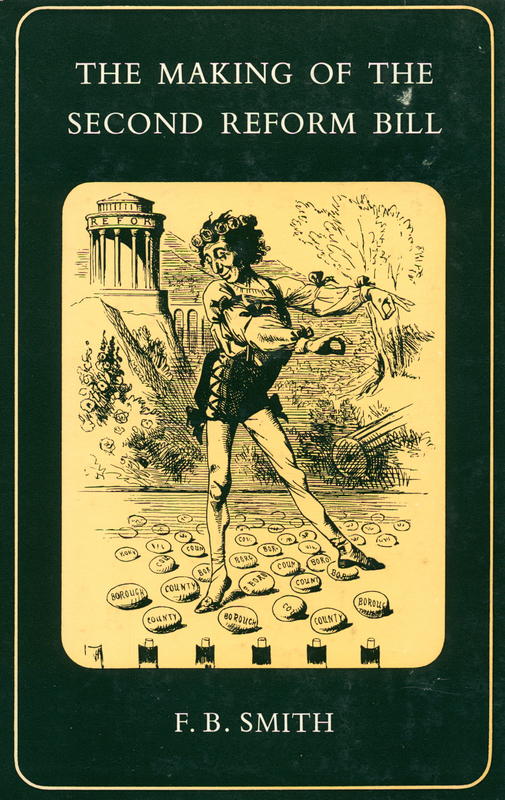 The making of the second reform bill / F. B. Smith cover