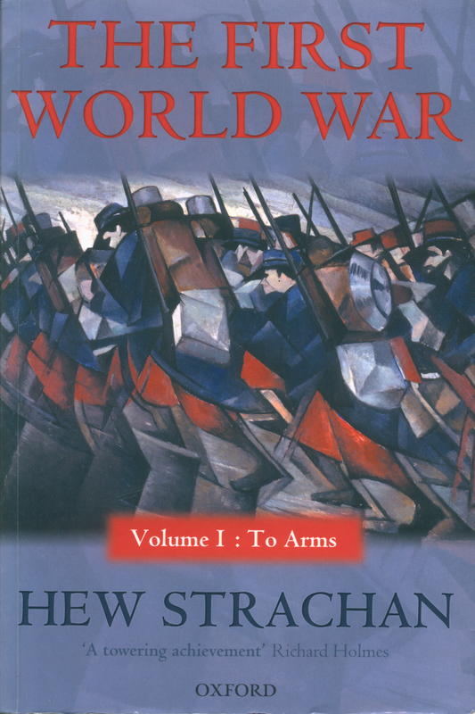 The first world war : volume I : to arms cover
